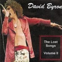 DAVID BYRON : The Lost Songs Volume II@