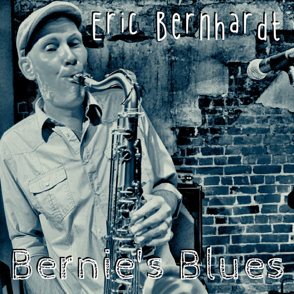 Eric Bernhardt - Bernie's Blues (2020)