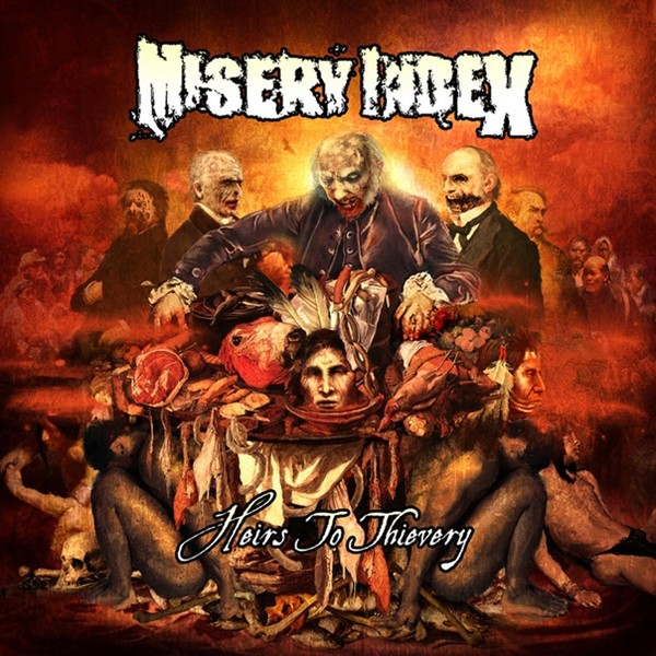 Misery Index - Heirs To Thievery (2010)