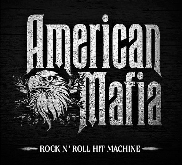 American Mafia (Bad Company/Holy Water) – Rock N' Roll Hit Machine (2014)